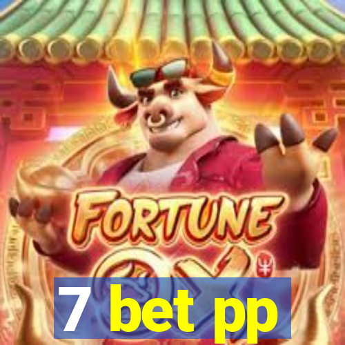 7 bet pp